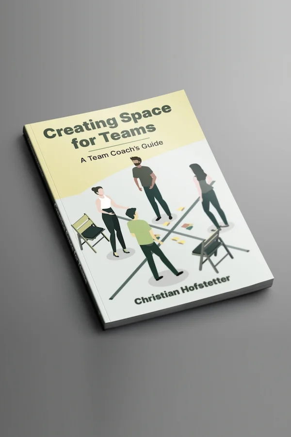 Creating Space for Teams - a Team Coach's Guide book cover