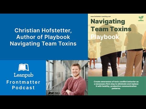 Frontmatter Podcast - Christian Hofstetter, Author of Playbook Navigating Team Toxins thumbnail